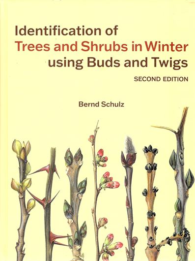 Identification of Trees and Shrubs in Winter Using Buds and Twigs. 2nd rev. ed. 2025. 1900 col. figs. 384 p. gr8vo. Paper bd.