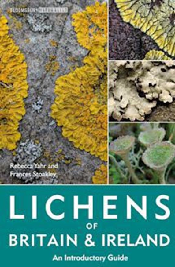 Lichens of Britain & Ireland. An Introductory Guide. 2025. (Bloomsbury Naturalist Guides). ca. 800 col. figs. 132 col. distr. maps. 256 p. Paper bd.