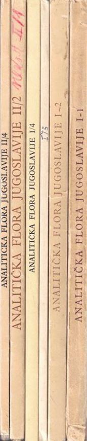 Flora Analytica Jugoslaviae /Analyticka Flora Jugoslavije. Volume I:1-4 and volume II: 2 & 4. 1967-1986. 624 & 206 p. Paper bd. - In Croatian, with Latin nomenclature.