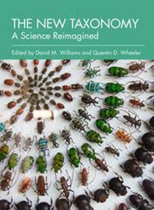 The New Taxonomy. A Science Reimagined. 2025. 16 (3 col.) figs. XIV, 247 p. gr8vo. Hardcover.