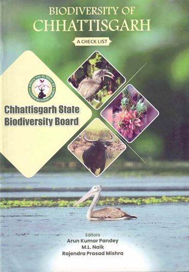 Biodiversity of Chhattisgarh: A Check List. 2023. illus.(col.). V,208 p. gr8vo.