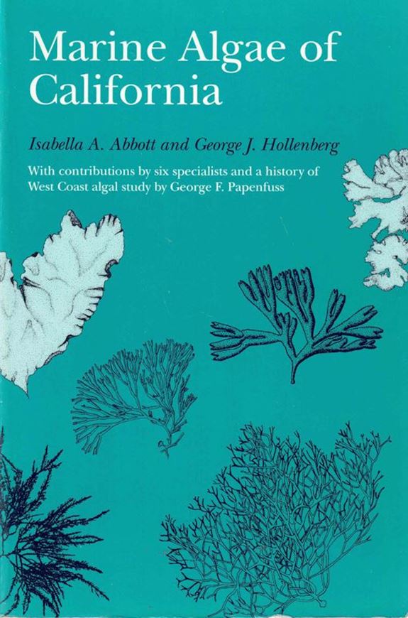 Marine Algae of California. 1976. 699 figs. XII, 827 p. gr8vo. Paper bd.