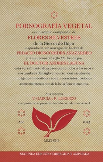 Pornografia vegetal: flores silvestres de la sierra de Béjar. 2nd rev. ed. 2023. illus. (col.). 339 p. In Spanish.