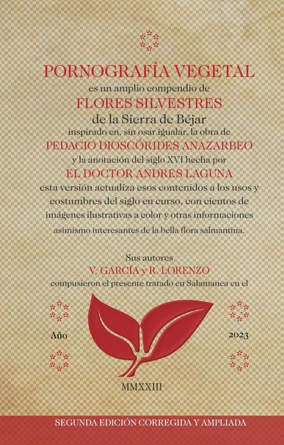 Pornografia vegetal: flores silvestres de la sierra de Béjar. 2nd rev. ed. 2023. illus. (col.). 339 p. In Spanish.