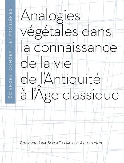 Analogies végétales dans la connaissance de la vie de l'Antiquité à l'Age classique. 2023. 276 p. gr8vo. Paper bd.
