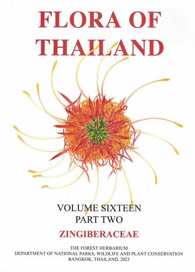 Volume 16:2: Zingiberaceae. 2023.  Many line drawings. 40 col. pls. 428 p. gr8vo. Paper bd.