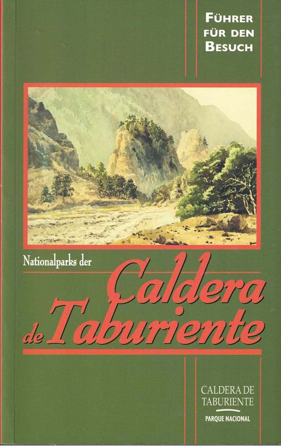 Führer für den Besuch des Nationalparks Caldera de Taburiente.2008.illus. (col.). 322 p.8vo. Paper bd.- In Spanish.