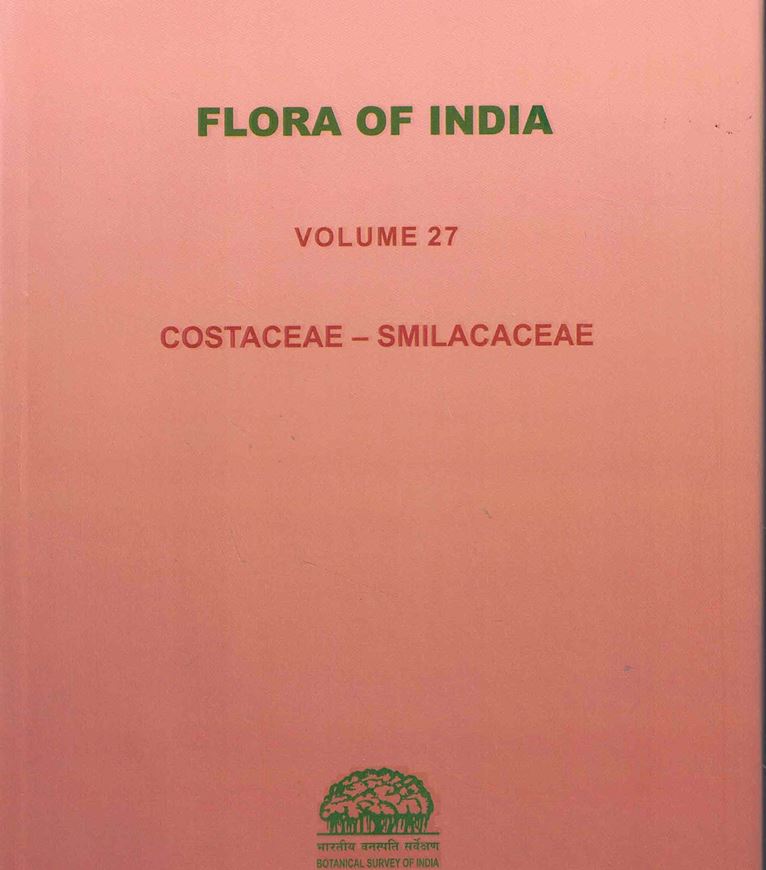 Volume 27: Costaceae - Smilaceae. 2025. 126 col. pls. CXXXVI, 775 p. gr8vo. Hardcover.