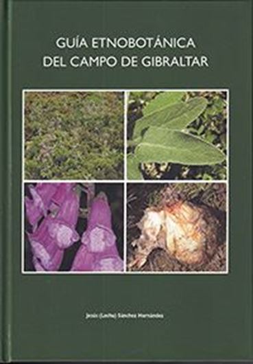 Guia etnobotanco del Campo de Gibraltar. 2022. illus. (col.). 623 p.- In Spanish.
