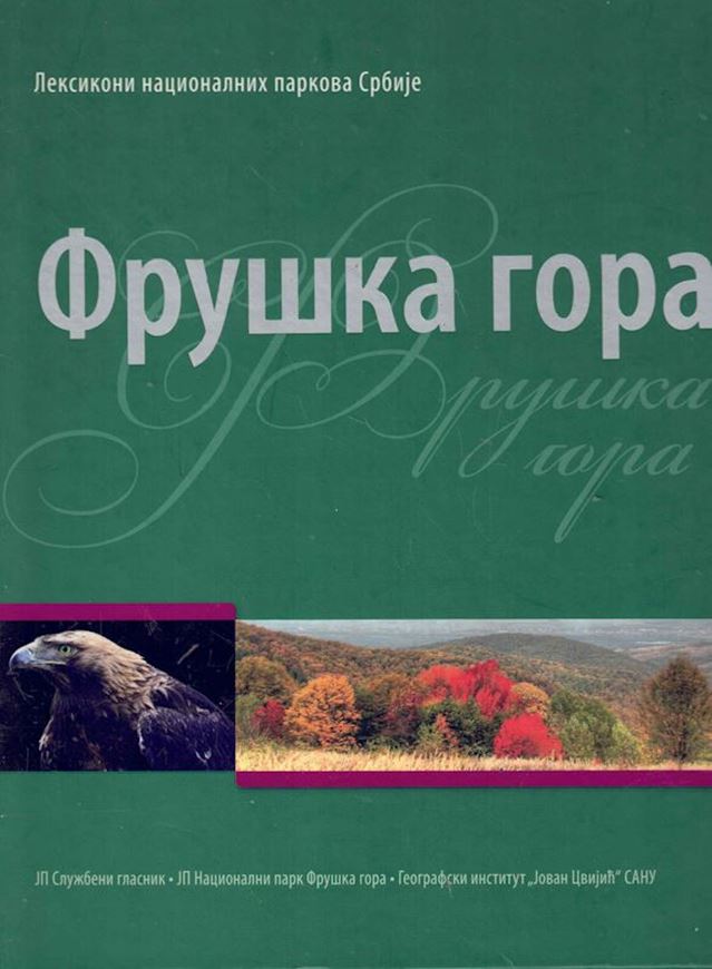 Lexikon of Serbian National Parks (Lexikon Nationalnich Parkova Srbije). 3 volumes. 2016. illus. (col). 4to. Hardcover. - In Serbian,