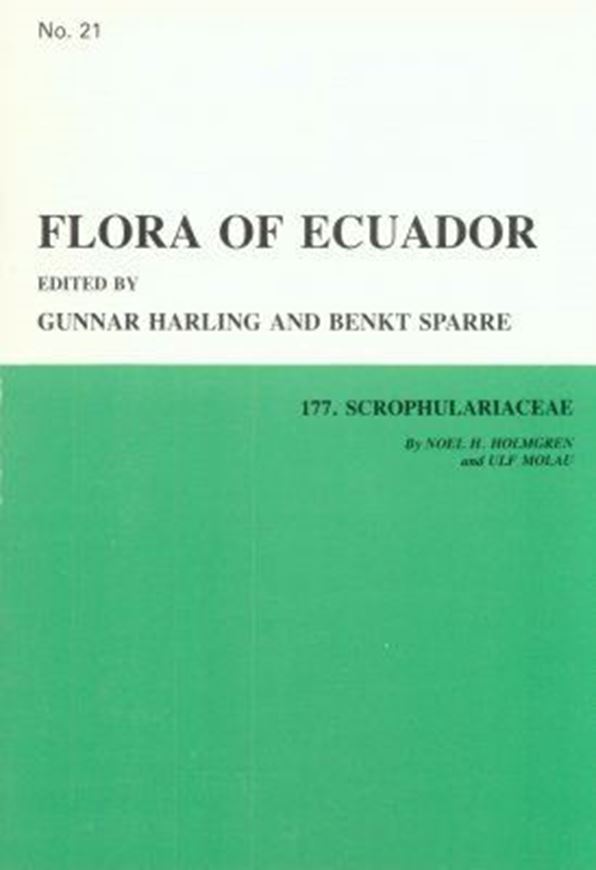 Part 021: Holmgren, Noel H. and Ulf Molau: 177. Scrophulariaceae. 1984. 30 figs. 189 p. gr8vo. Paper bd.