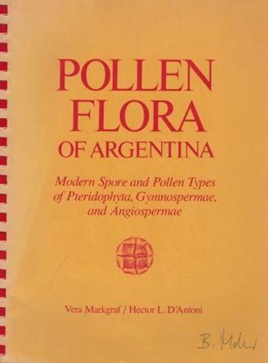 Pollen Flora of Argentina. Modern Spore and Pollen Types of Pteridophyta, Gymnospermae, and Angiospermae. 1978. 10 figs. 43 pls. IX,208 p.