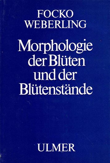 Morphologie der Blüten und Blütenstände. 1981. (Reihe Phytologie, Klassische und moderne Botanik in Einzeldarstellungen). 193 Fig. 392 S. gr8vo. Leinen.