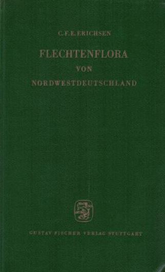 Flechtenflora von Nordwestdeutschland. Herausgeg. von Willi Christiansen. 1957. XXIV, 411 S. gr8vo. Gebunden.