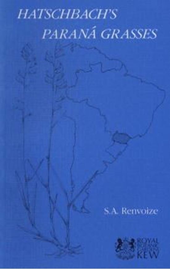 Hatschbach's Parana Grasses. 1988. 1 portr. 76 p. gr8vo. Paper bd.