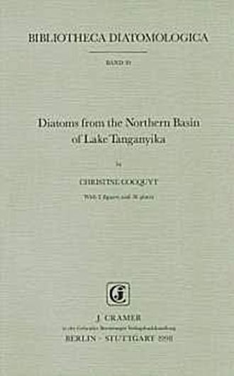 Volume 039: Cocquyt, Christine: Diatoms from the Northern Basin of Lake Tanganyika. 1998. 2 figs. 56 plates. 276 p. gr8vo. Hardcover.