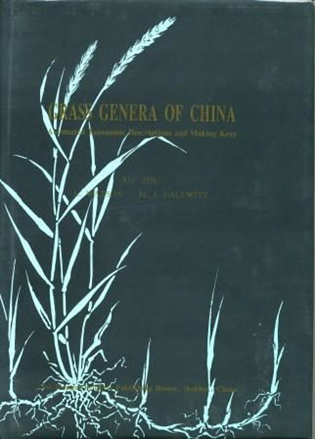 Grass Genera of China. Automated Taxonomic Descriptions and Making Keys. 1997. VII, 561 p. gr8vo. Hard- cover.- In English.