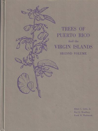 Trees of Puerto Rico and the Virgin Islands. Volume 2. 1974. (USDA Handbook, 449). illus. 1024 p. 4to. Hardcover.