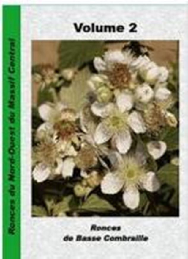 Ronces du Nord-Ouest du Massif Central. Vol. 2: Ronces de Basses Combrailles. 2025. illus. (col.) 610p. gr8vo. Paper bd.