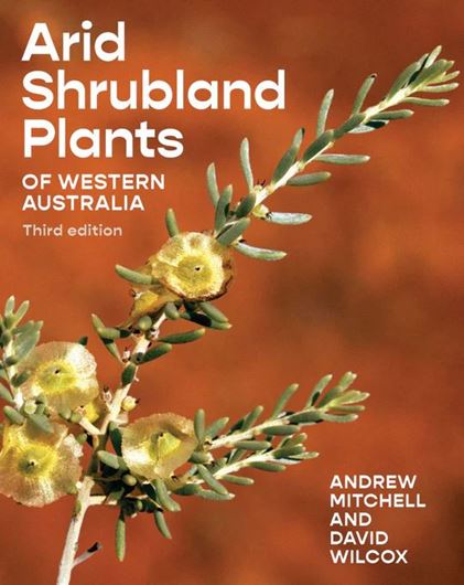Arid Shrubland Plants of Western Australia. 3rd ed. 2025. illus. 415 p. gr8vo. Plastic cover..
