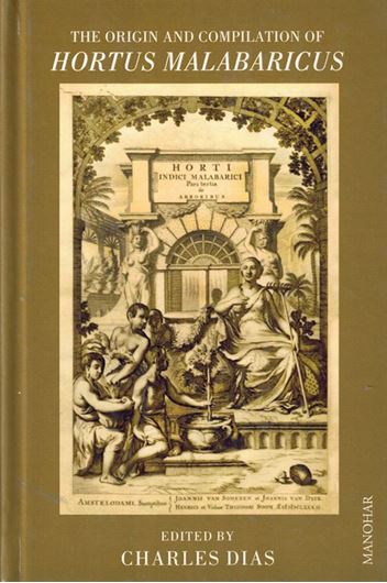 The origin and compilation of Hortus Malabaricus. 2026. illus. 500 p. gr8vo. Hardcover.
