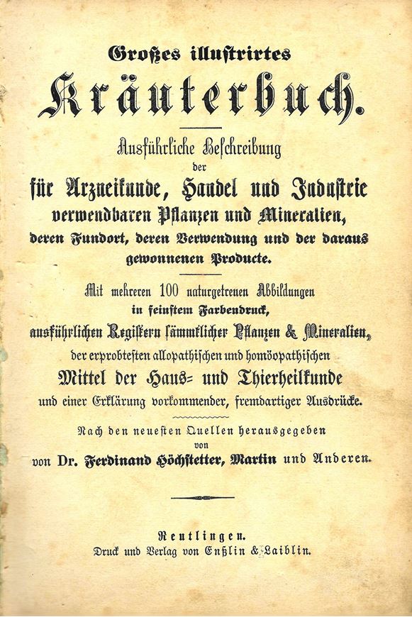 Großes illustrirtes Kräuterbuch.. 1880. 32 Farbtafeln. XVI, 472 S. Leinen.