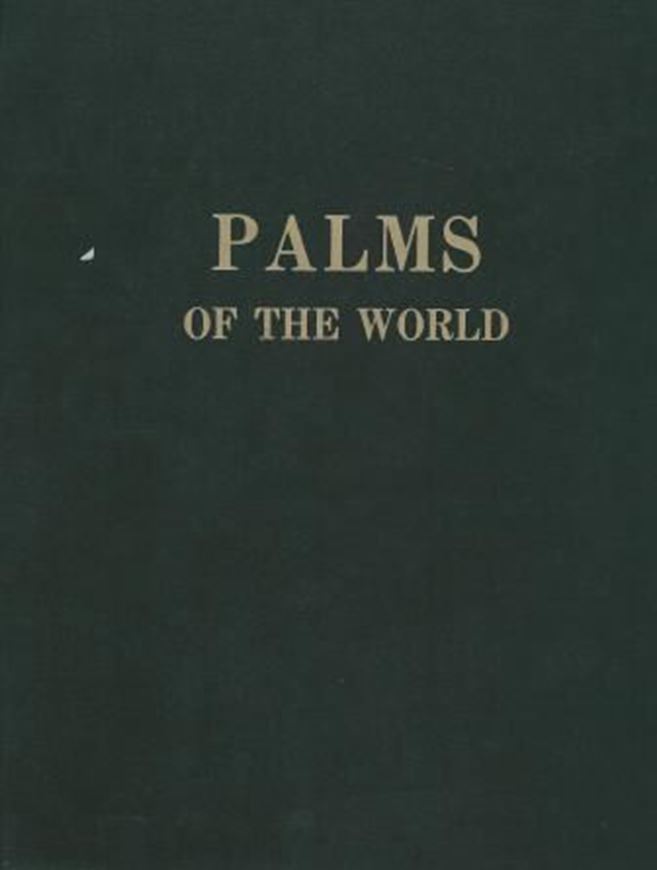  Palms of the World.(1960).Over 400 photos.XXXV,290 p. Lex8vo.Cloth.Reprint 1976.