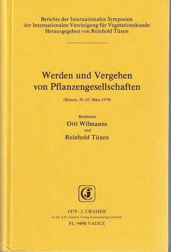 Berichte über die Internationalen Symposien der Internationalen Vereinigung für Vegetationskunde in Stolzenau und Rinteln.Symposium 1978:WERDEN UND VERGEHEN VON PFLANZENGESELLSCHAFTEN. Herausg.v.Wilmanns, Otti und R.Tüxen.1979. Illustr.XV,635 S.gr8vo. Kartonniert. (ISBN 978-3-7682-1218-2)