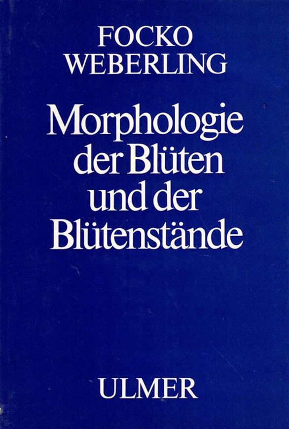 Morphologie der Blüten und Blütenstände. 1981. (Reihe Phytologie, Klassische und moderne Botanik in Einzeldarstellungen). 193 Fig. 392 S. gr8vo. Leinen.