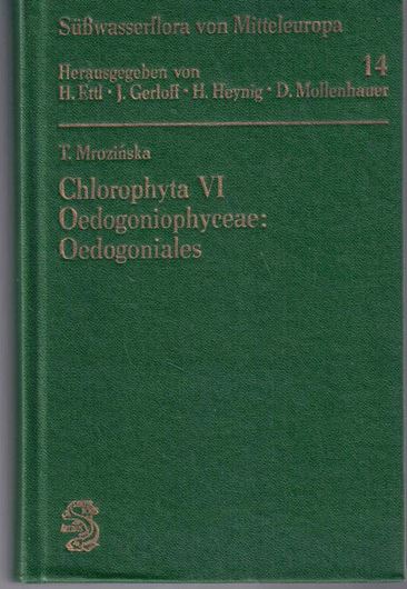 Band 14: Mrozinska, Teresa: Chlorophta VI.1985. 1000 Fig. 560 S. 8vo. Hardcover.