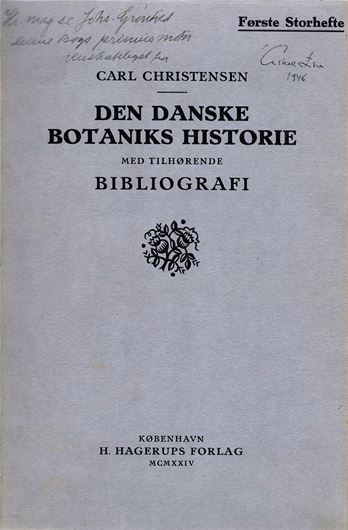 Den Danske Botaniske Historie med tillhoerende Bibliografie. 2 volumes. 1924-1926. illus. XIX, 1564 p. gr8vo. Half-leather.