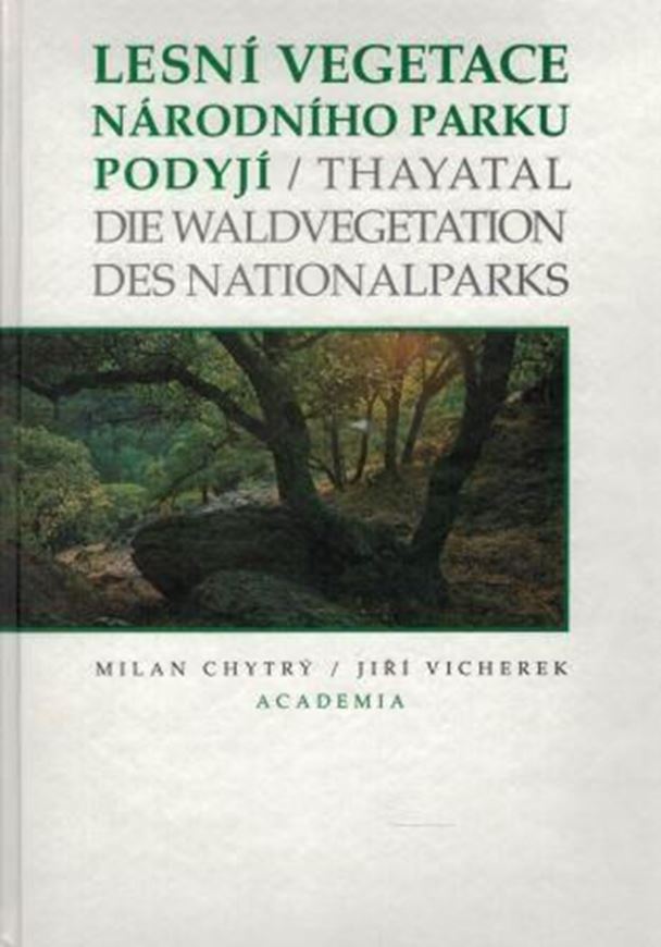 Lesni Vegetace Narodniho Parku Podyji/ Thayalatl ( Die Waldvegetation des Nationalparkes Podyji/ Thayatal). 1995. 2 foldg. coloured maps. 166 p. - Bilingual ( Czech / German).