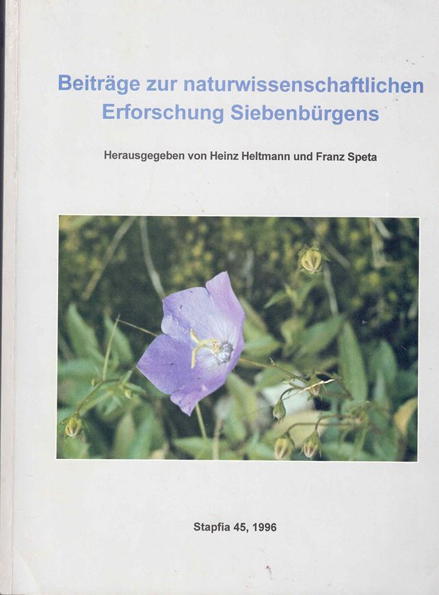 Beiträge zur naturwissenschaft- lichen Erforschung Siebenbürgens. 1996. (Stapfia, 45).illustr.386 S. 4to.Broschiert.