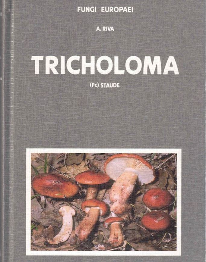 Tricholoma (Fr.) Staude. Supplemento.2003. (Fungi Europaei, 3a). 87 col. figs. 202 p. gr8vo. Hardcover.