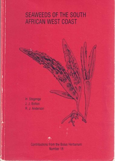 Seaweeds of the South African West Coast. 1997. (Contrib.Bolus Herbarium,18). 16 col. pls. 250 plates (line - drawings). 655 p. gr8vo. Paper bd.