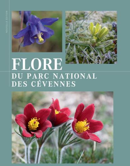 Flore du ParcNational de Cevennes.1998. (Reprint 2006). 520 col. photogr. 320 p. gr8vo. Broché.- In French.