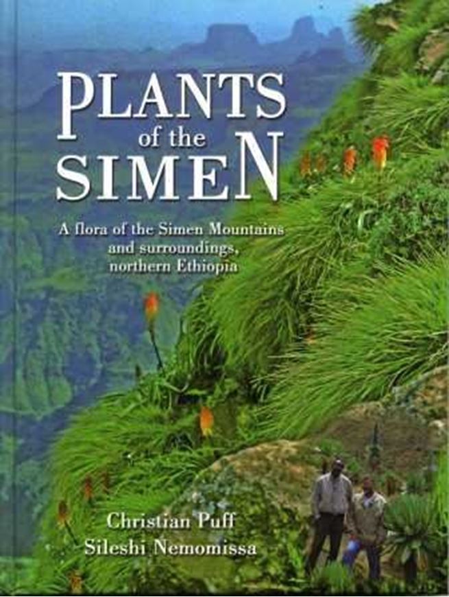 Volume 037: Puff, Christian: Plants of the Simen mountains and surroundings, northern Ethiopia. 2005. illus. IV, 258 p. gr8vo. Hardcover.