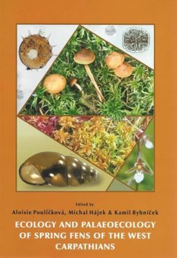 Ecology and palaeoecology of spring fens of the West Carpathians. 2005. 209 p. gr8vo.