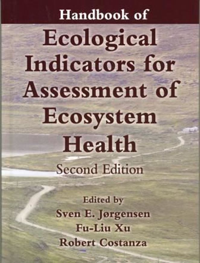 Handbook of Ecological Indicators for Assessment of Ecosystem Health. 2010. (Applied Ecology and Environmental Management). figs. tabs. XIII, 484 p. gr8vo Hardcover.