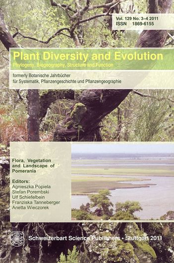 Flora, Vegetation and Landscape of Pomerania. 2011. (Plant Diversity and Evolution, 129: 3-4). 110 figs. 27 tabs. 119 p. gr8vo. Paper bd.