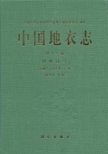 Volume 11: Wu Ji'nong and Liu Huajie: Peltigerales 1. 2012. 25 plates. 292 p. gr8vo. Hardcover. - Chinese, with Latin nomenclature and Latin species index.