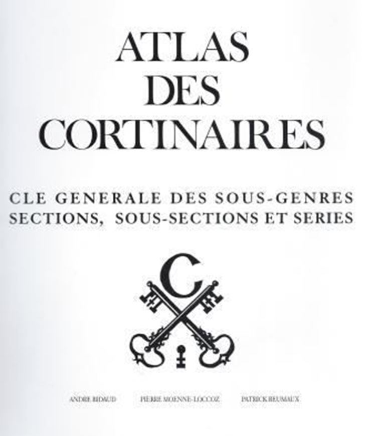 Cle Generale des Sous-Genres Sections, Sous Sections et Series. Ed. by Andre Bidaud, Pierre Moenne-Loccoz and Patrick Reumaux. 1994. illus. 102 p. gr8vo. Paper bd.
