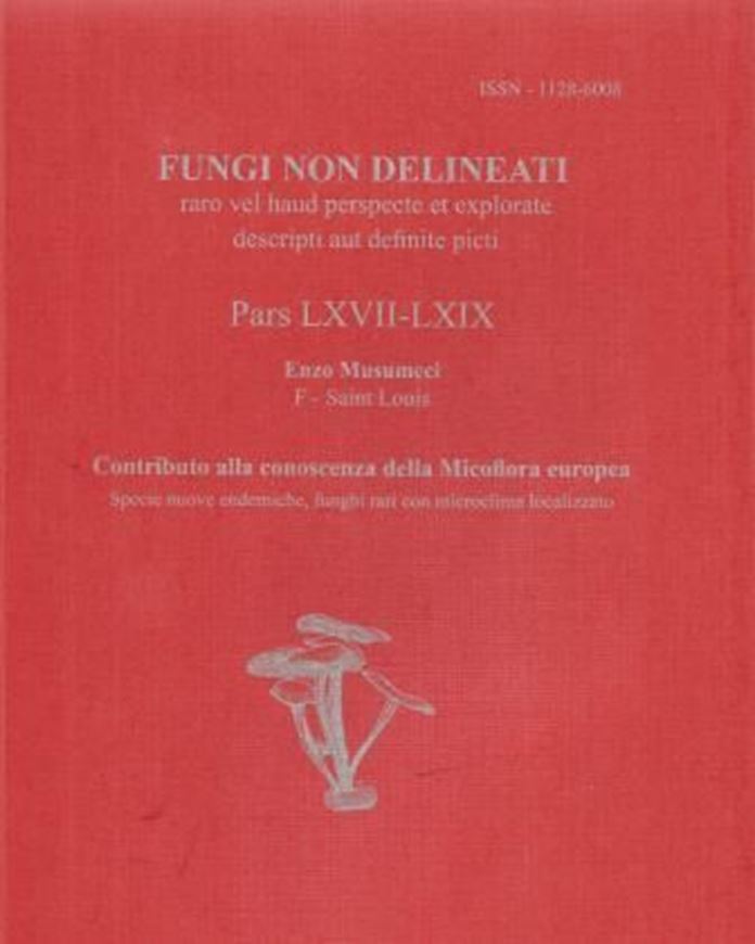 Pars 67 - 69. 2014. Many b/w figs. 38 col. pls. 288 p.gr8vo. Paper bd. -In Italian.