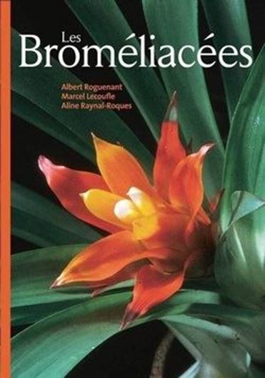 Les Bromeliacees. 2016. illus. 651 p. 4to. Broche.- In French.