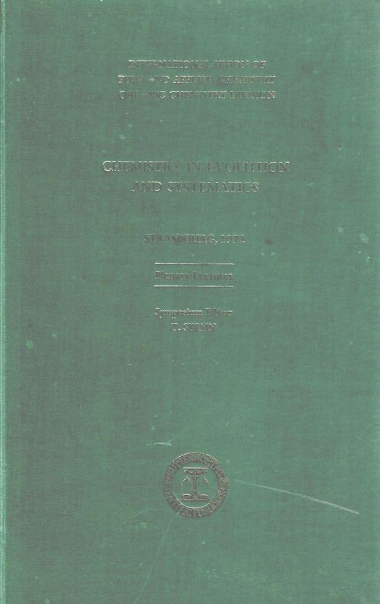 Chemistry in Evolution and Systematics. Plenary lectures presented at the International Symposium on Chemistry in Evolution and Systematics held at Strasbourg, France 3-8 July 1972. Publ. 1973. illus. 320 p. gr8vo. Cloth.