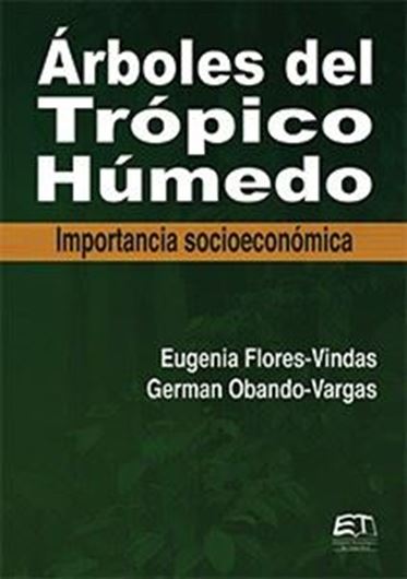 Arboles del tropico humedo. 2nd rev. ed. 2014. illus. 996 p. gr8vo. Paper bd. - In Spanish.