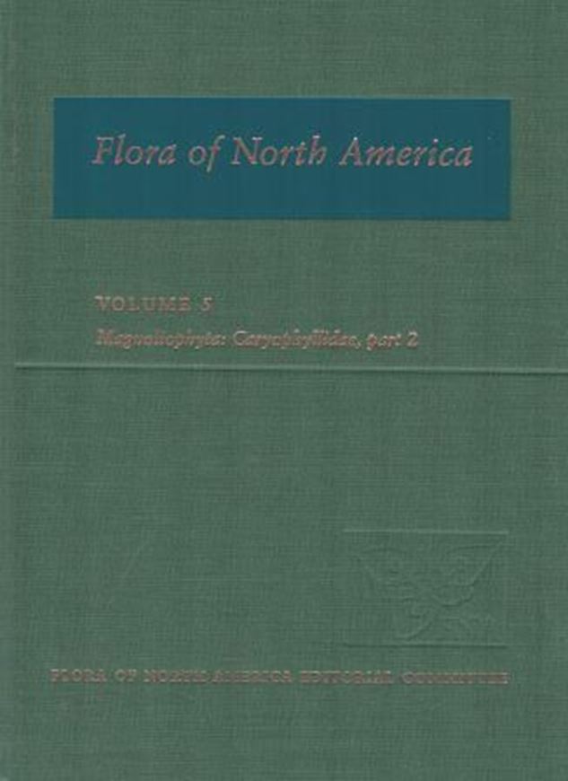 North of Mexico. Volume 05. 2005. illus. XXII, 656 p. Hardcover.