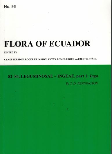 Part 096. Pennington, T. D.: Leguminosae - Ingeae, part 1. 2019. 84 line - figs. 5 col. pls. 220 p. Paper bd.