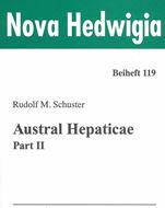 Austral Hepaticae. 3 volumes. 2000 -2021. (Nova Hedwigia, Beih. 118 - 120). illus. 1886 p. gr8vo. Paper bd.