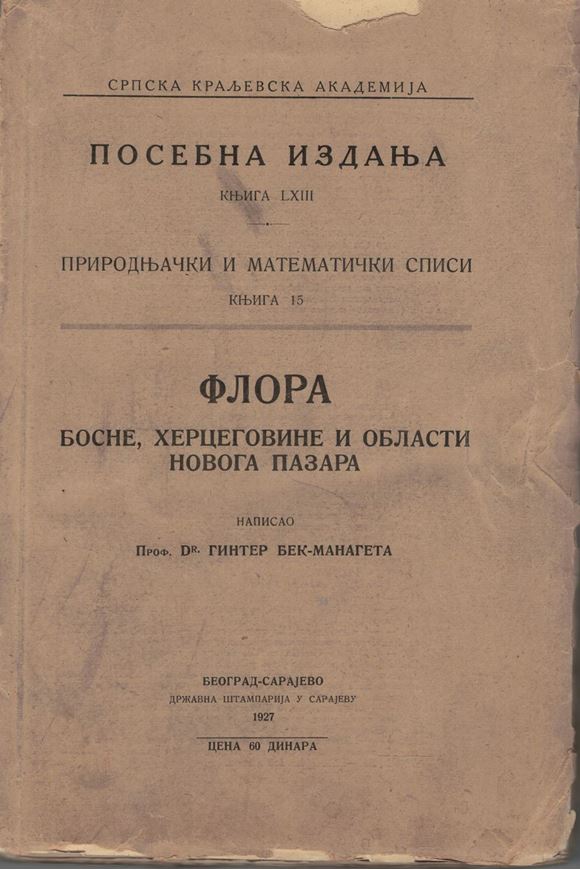 Flora Bosnae, Hercegovinae et Regionis Novipazar.   487 p. gr8vo. Paper bd.--In Serbian , with Latin nomenclature
